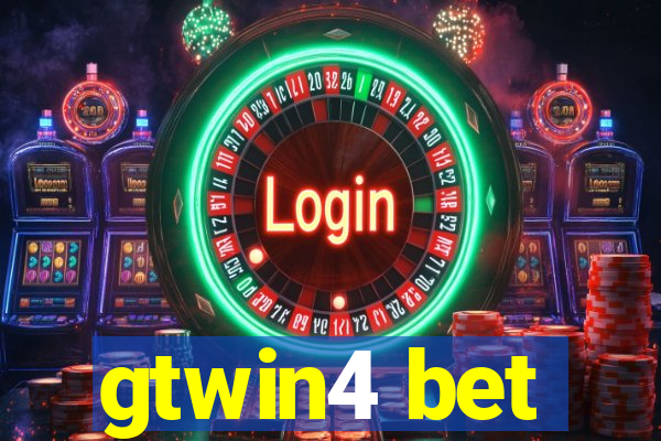 gtwin4 bet